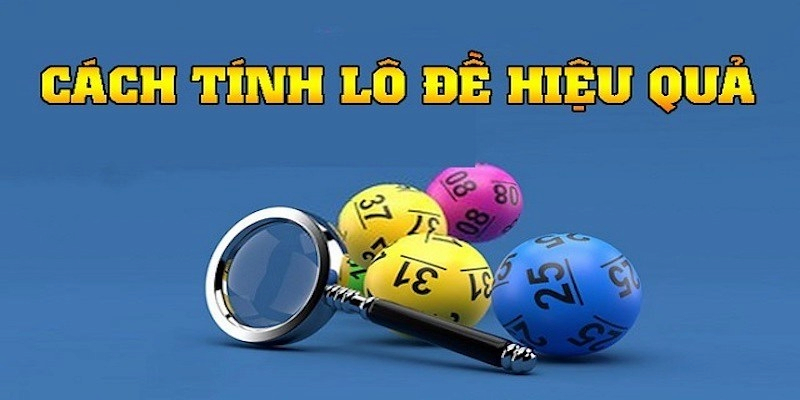 Đôi nét về cách tính tiền lô đề miền bắc hấp dẫn, uy tín